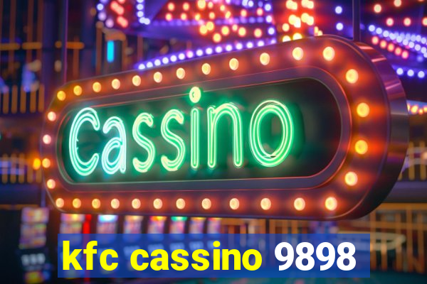 kfc cassino 9898